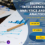 Business Intelligence; Analytics and Analysis